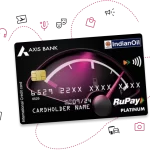 Axis IOCL Rupay Credit Card – Earn accelerated reward points!